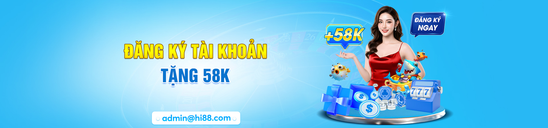 Hi88 đăng ký tài khoản tặng 58k